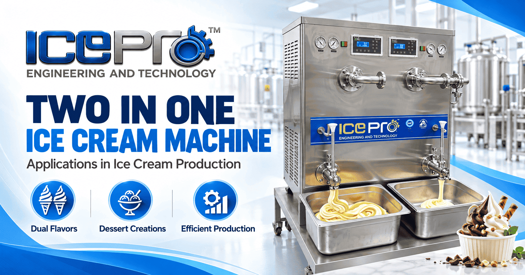 Two In One Ice Cream Machine Applications in Ice Cream Production